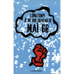 Longtemps je me suis souvenu de mai 68