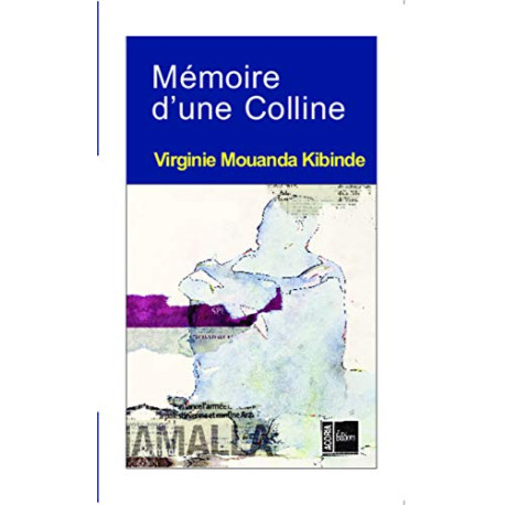 Mémoire d'une Colline
