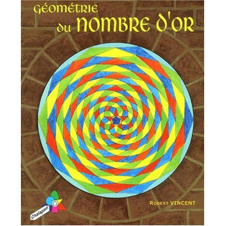 Géométrie du nombre d'or. 4e édition