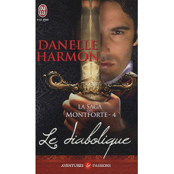 La saga des Montforte Tome 4 : Le diabolique