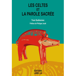 Les celtes et la parole sacrée