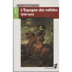 L'Espagne des validos : 1598-1645