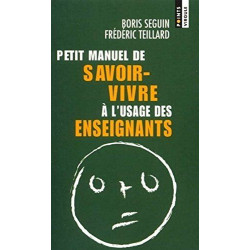 Petit manuel de savoir-vivre à l'usage des enseignants