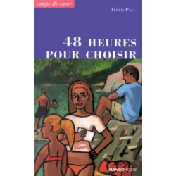 48 heures pour choisir