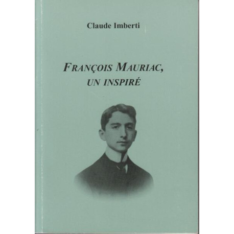Francois mauriac un inspire