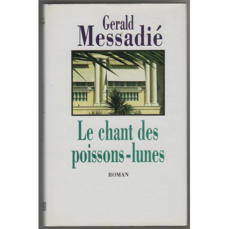 Le chant des poissons lunes