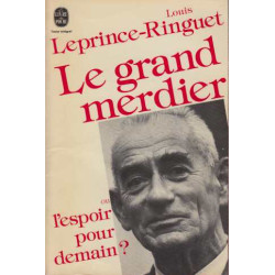 Le grand merdier ou l'espoir pour demain
