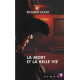 La mort et la belle vie