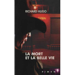 La mort et la belle vie