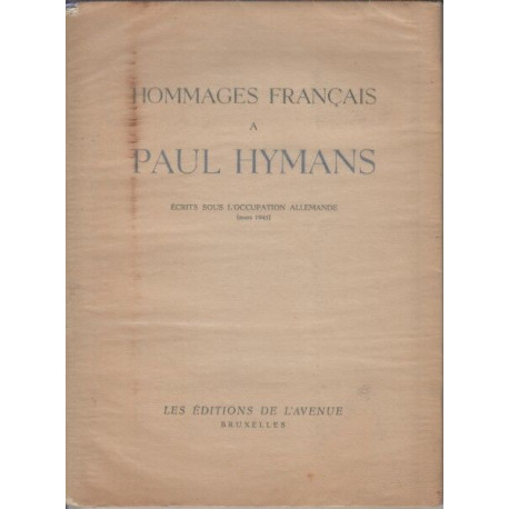 Hommages francais a paul Hymans ecrits sous l'occupation