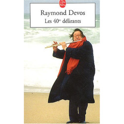 Les 40èmes délirants