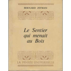 Le sentier qui menait au bois