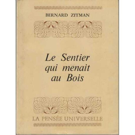 Le sentier qui menait au bois