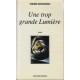 Une trop grande lumiere