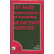 Les Bases Economiques Et Humaines De L'Activite Agricole. 3eme Edition