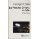 Le Proche-Orient éclaté : 1956-2006