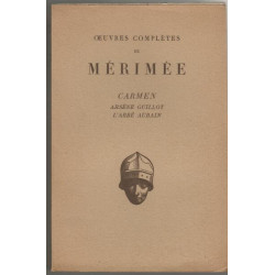 Oeuvres complètes : carmen - arsène guillot - l'abbé aubain