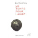 Temps pour Laure (le)