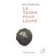 Temps pour Laure (le)