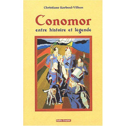 Conomor: Entre histoire et légende