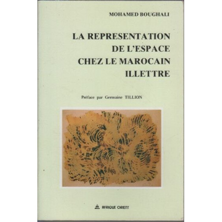 La representation de l'espace chez le marocain illetre