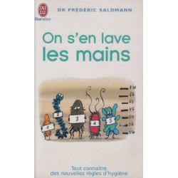 On s'en lave les mains : Tout connaître des nouvelles règles de...