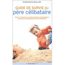 Guide de survie du père célibataire