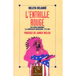 L'entaille rouge : Des terres indiennes à la démocratie américaine...