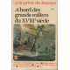 A bord des grands voiliers du XVIIe siècle