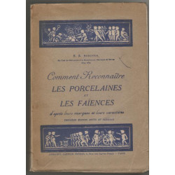 Comment reconnaître les Porcelaines et les Faïences d'après leurs...