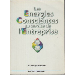 Les énergies conscientes au service de l'entreprise