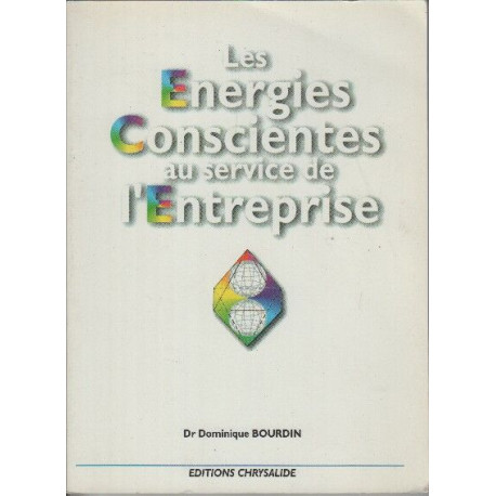 Les énergies conscientes au service de l'entreprise