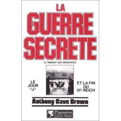 La Guerre Secrete le rempart des mensonges origine des moyens...