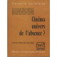Cinema univers de l'absence