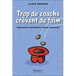 Trop de coachs crèvent de faim