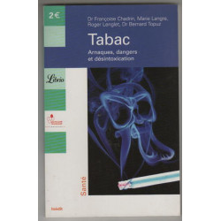 Tabac : Arnaques dangers et désintoxication