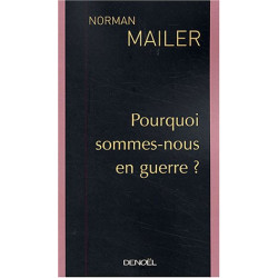 Pourquoi sommes-nous en guerre