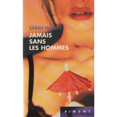 Jamais sans les hommes