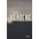L'age de l'heroine