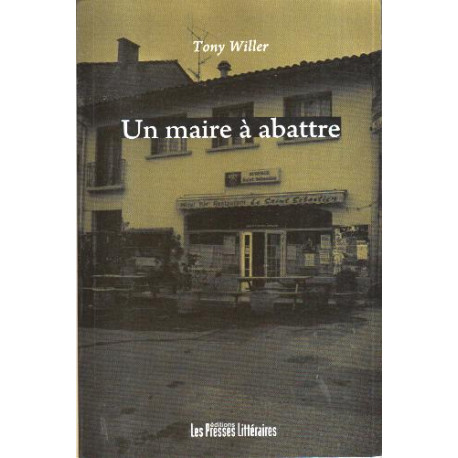 Un maire à abattre