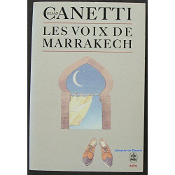 Les voix de Marrakech : Journal d'un voyage