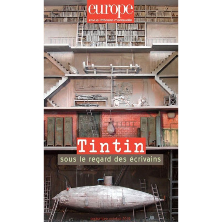 Tintin Sous le Regard des Ecrivains - N 1085-1086 Septembre...