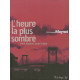 L'heure la plus sombre vient toujours avant l'aube