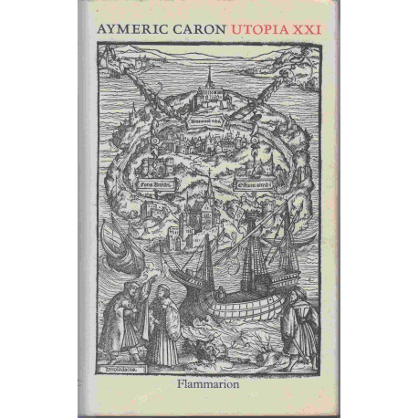 Utopia XXI: 500 ans après la naissance de l'utopie le projet d'une...