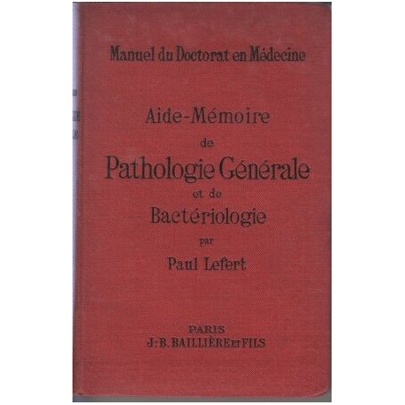Aide memoire de pathologie generale et de bacteriologie