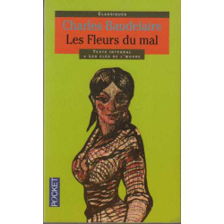 Les Fleurs du Mal ( texte integral + les cles de l'oeuvre