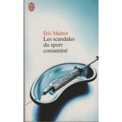 Les scandales du sport contaminé : Enquête sur les coulisses du dopage
