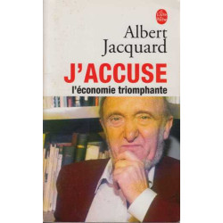 J'accuse l'économie triomphante