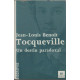 Tocqueville : Un destin paradoxal