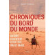 Chroniques du bord du monde: Histoire d'un désert entre Syrie Irak...